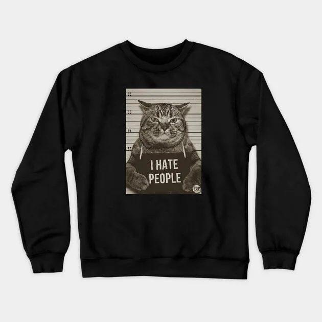 

Autumn and Winter Style Funny Cat Sweatshirt, "I Hate People Cat" Graphic for A Trendy Look