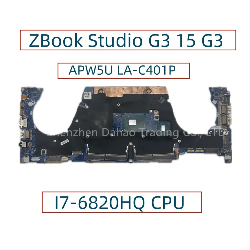 

Материнская плата APW5U для ноутбука HP ZBook Studio G3 15 G3 с процессором I7-6820HQ 840930-001 840930-601