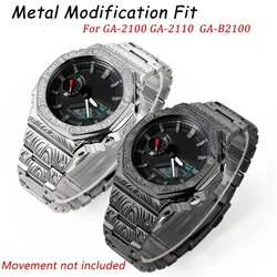 Refit Mod Kit for Casioak GA-B2100 Ga2100 Engraving Metal Case Bezel Stainless Steel Band Bracelet Ga2110 Accessories