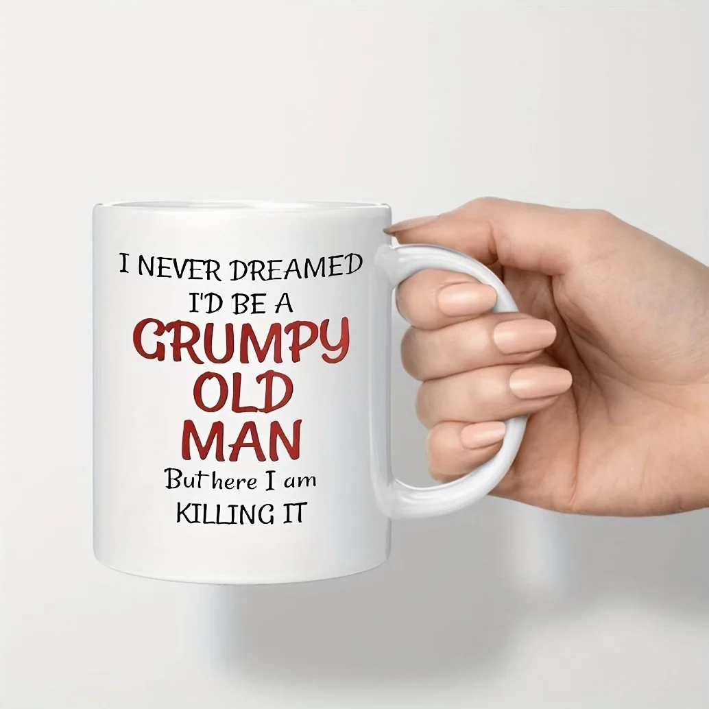 1 grumpy old man ceramic coffee mug Reusable mug perfect for birthday, holiday, New Year, Valentine's Day gifts