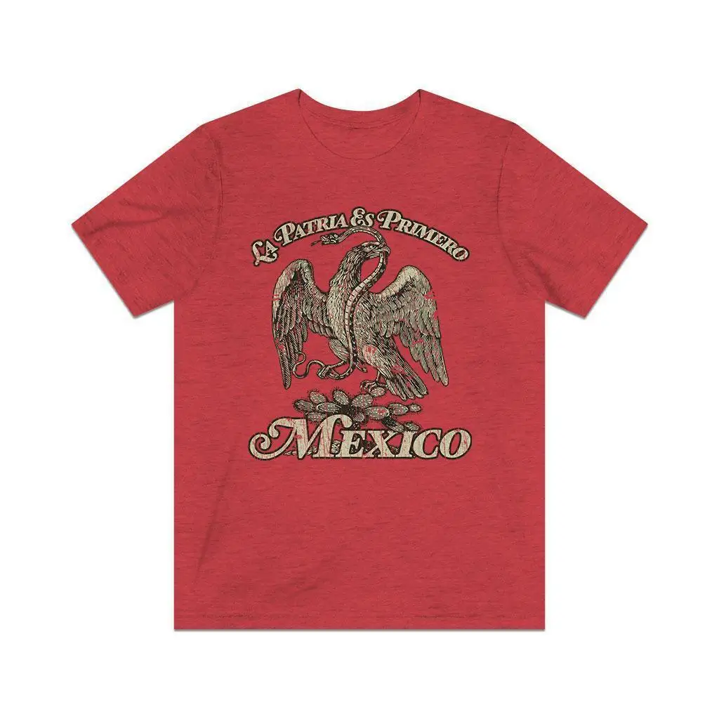 Mexico La Patria Es Primero 1810 Vintage Mens T Shirt. New 100% Cotton Short Sleeve O-Neck Casual T-shirts Loose Top Size S-3XL