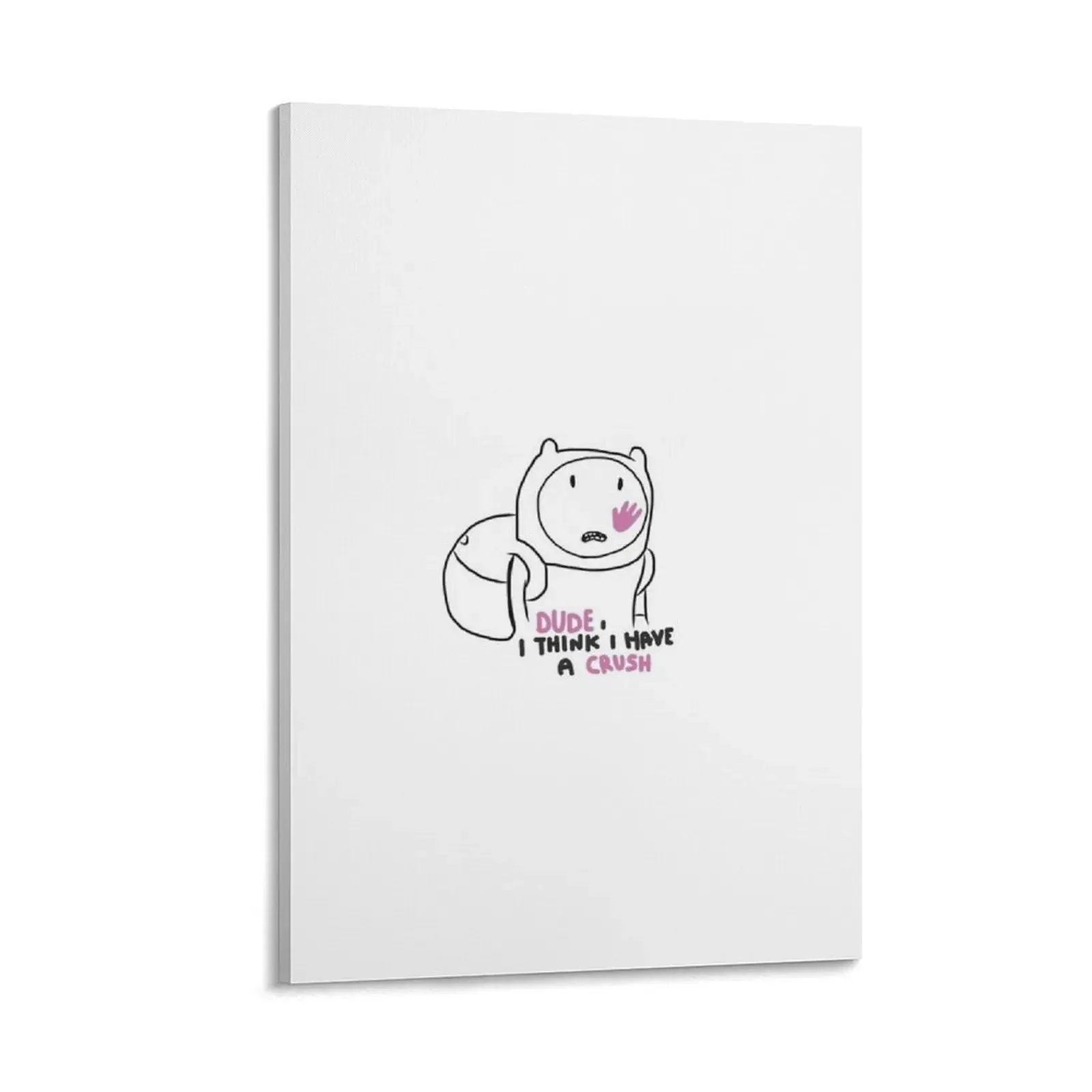 

Dude I think I have a crush funny adventure time cartoon Canvas Painting house decoration Bedroom deco