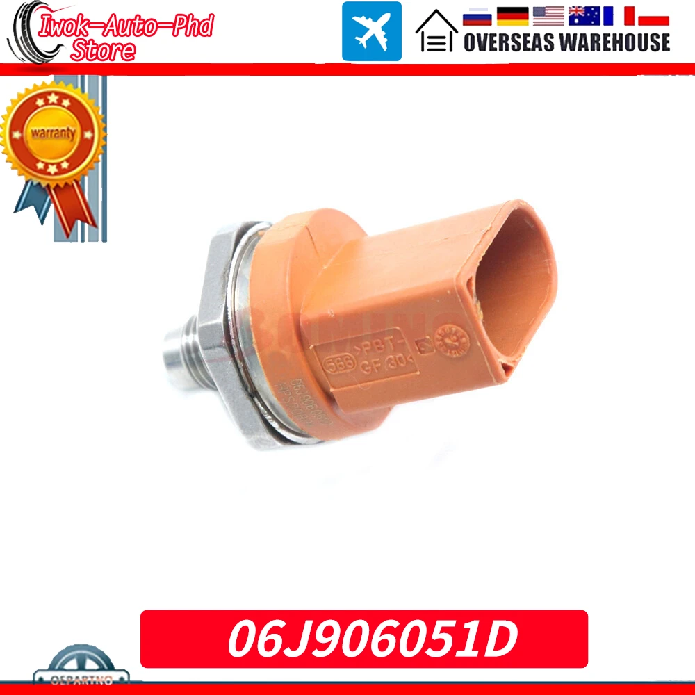 

06J906051D Car Fuel Pressure Sensor For VOLKSWAGEN EOS GTI JETTA JETTA CITY PASSAT POLO For AUDI A1 A3 A4 A5 Q5 R8 TT 06J906051B