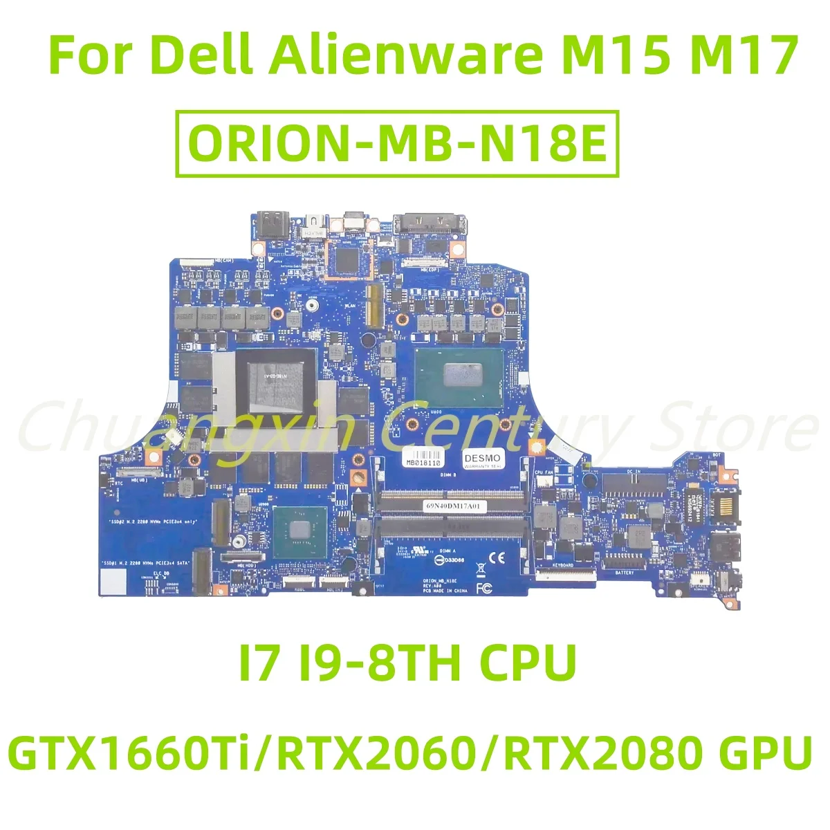

For Dell Alienware M15 M17 laptop motherboard 0RION-MB-N18E with I7 I9-8TH CPU GTX1660Ti/RTX2060/RTX2080 GPU 100% Tested Work