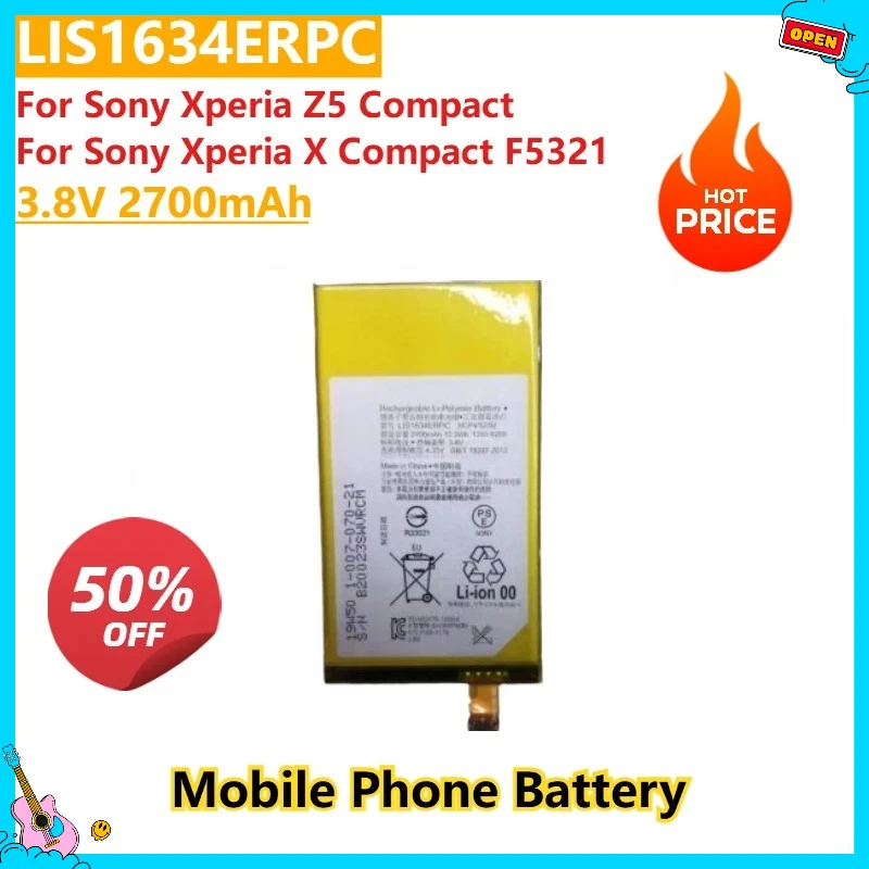 

100% New 3.8V 2700mAh Replacement Mobile Phone Battery LIS1634ERPC For Sony Xperia Z5 Compact For Sony Xperia X Compact F5321