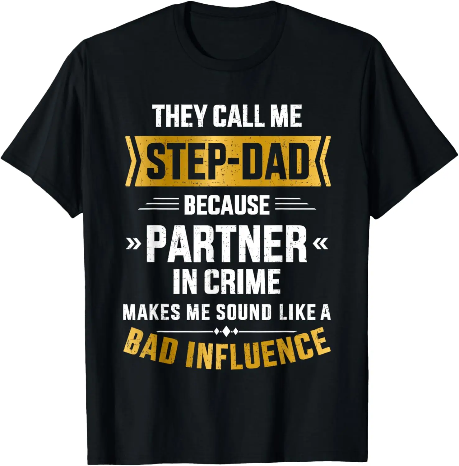 Call me step-dad partner in crime for father's day T-Shirt