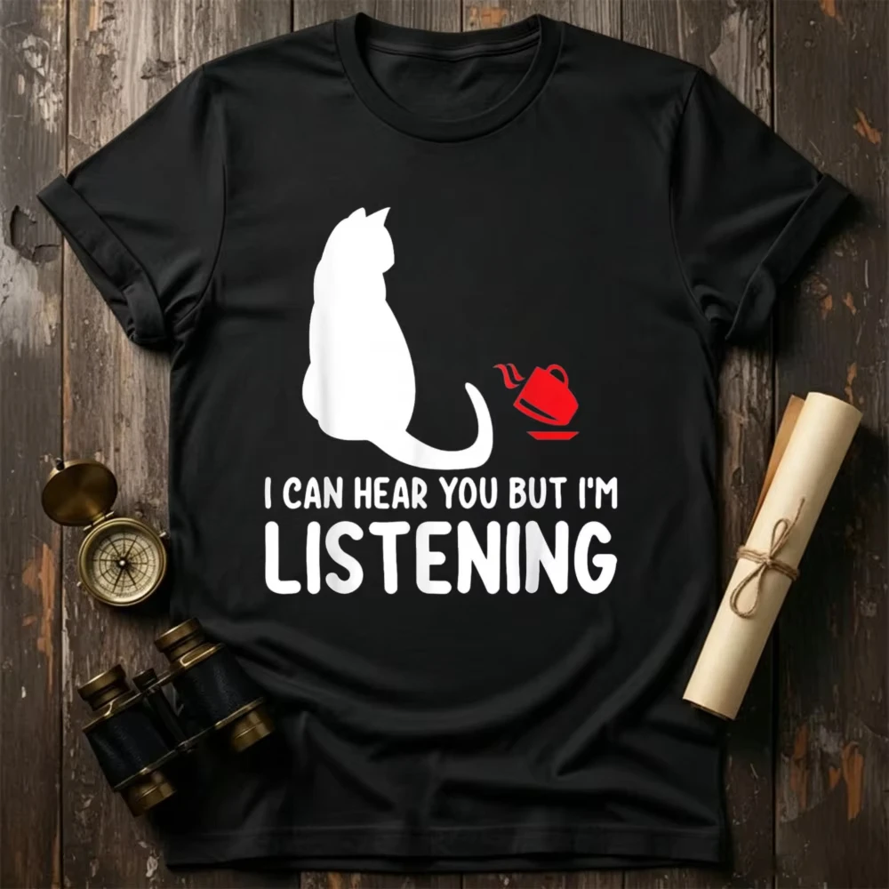 Funny Cat I Can Hear You But I'm Listening Cat and Coffee T-Shirt Graphic T Shirt Funny Outdoors High Quality Cotton Short-sleev