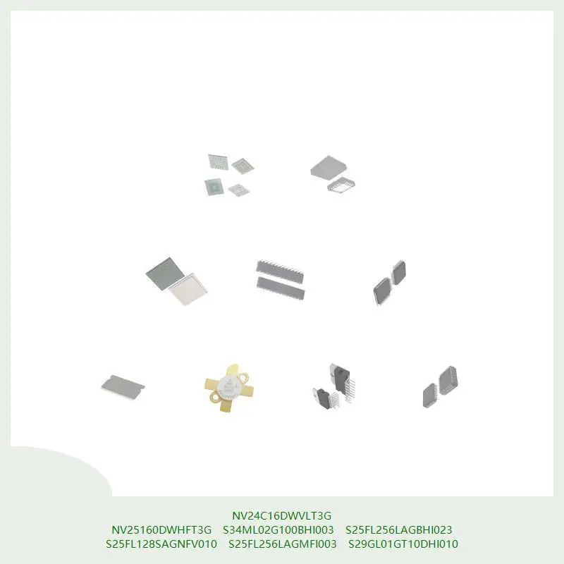 

NV24C16DWVLT3G NV25160DWHFT3G S34ML02G100BHI003 S25FL256LAGBHI023 S25FL128SAGNFV010 S25FL256LAGMFI003 S29GL01GT10DHI010