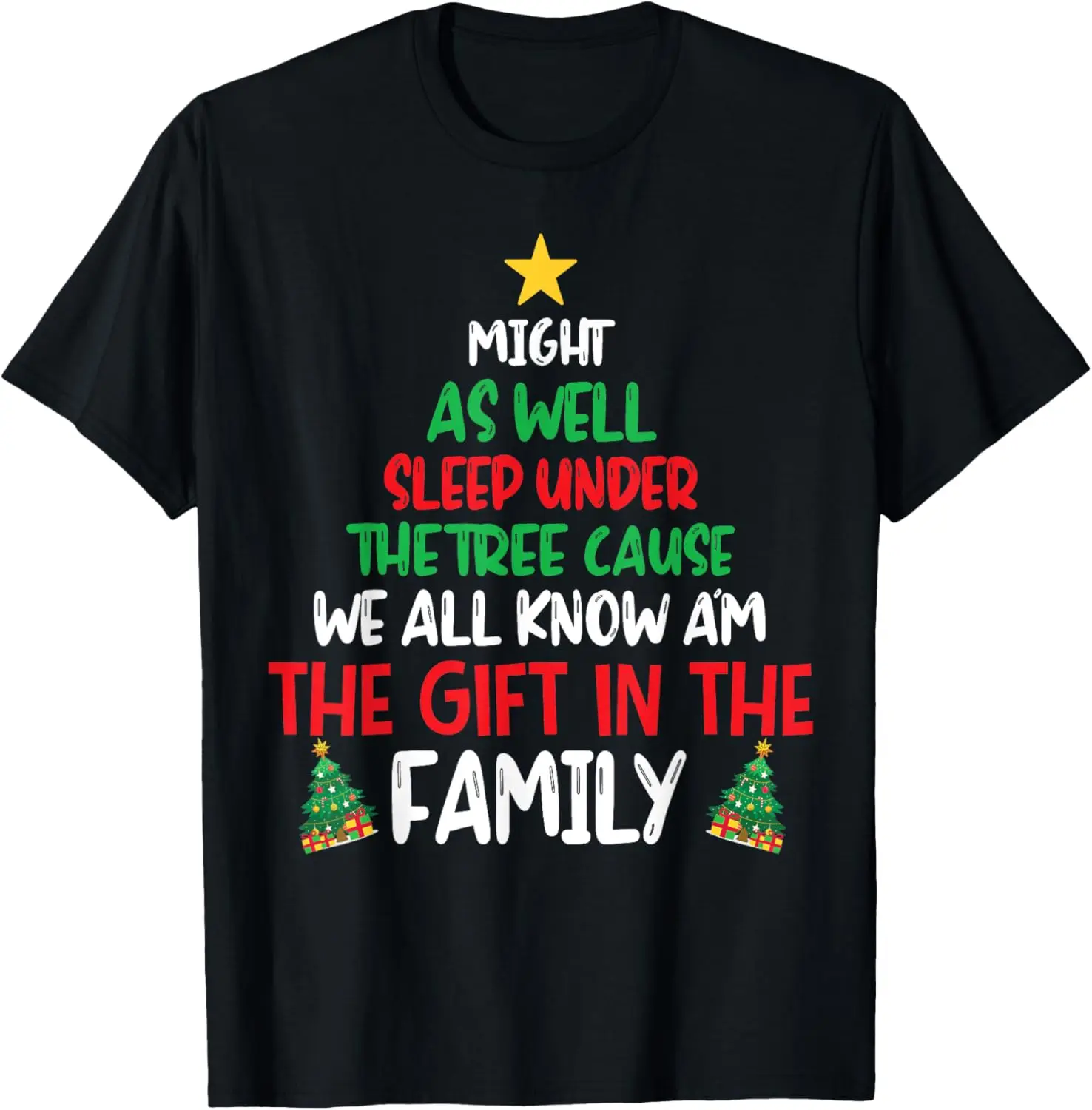 Might As Well Sleep Under The Tree Cause We All Know Family T-Shirt