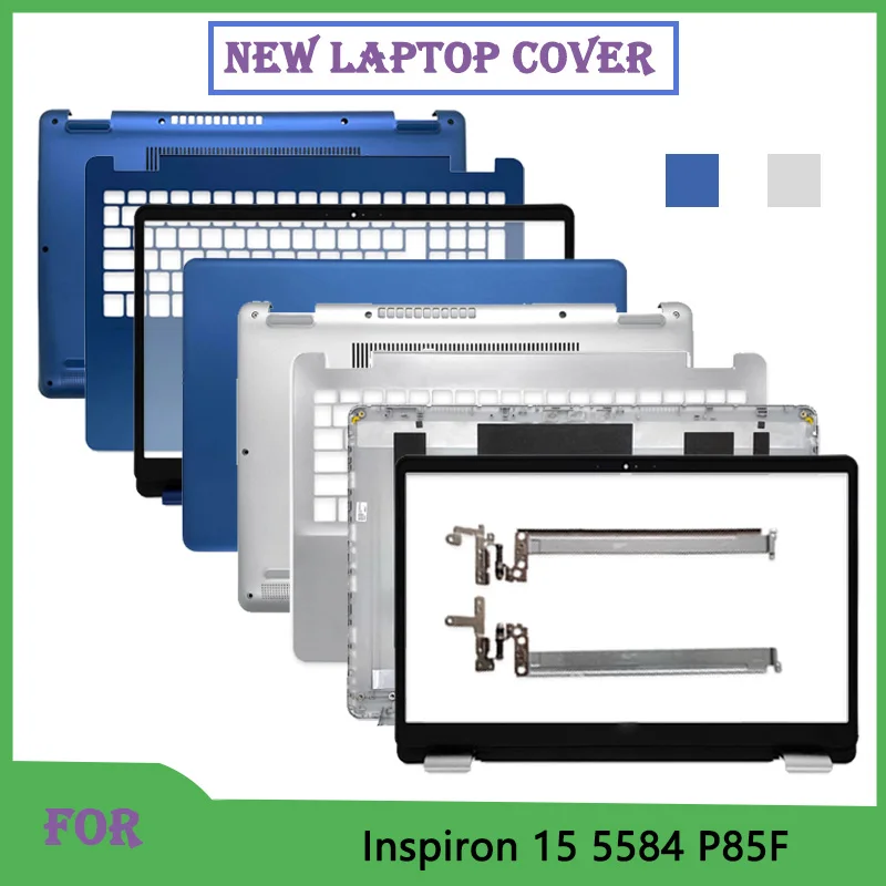 New Replace Cover For Inspiron 15 5584 P85F Notebook Screen Back Cover Front Frame Keyboard Bezel Hinges Bottom Base Case