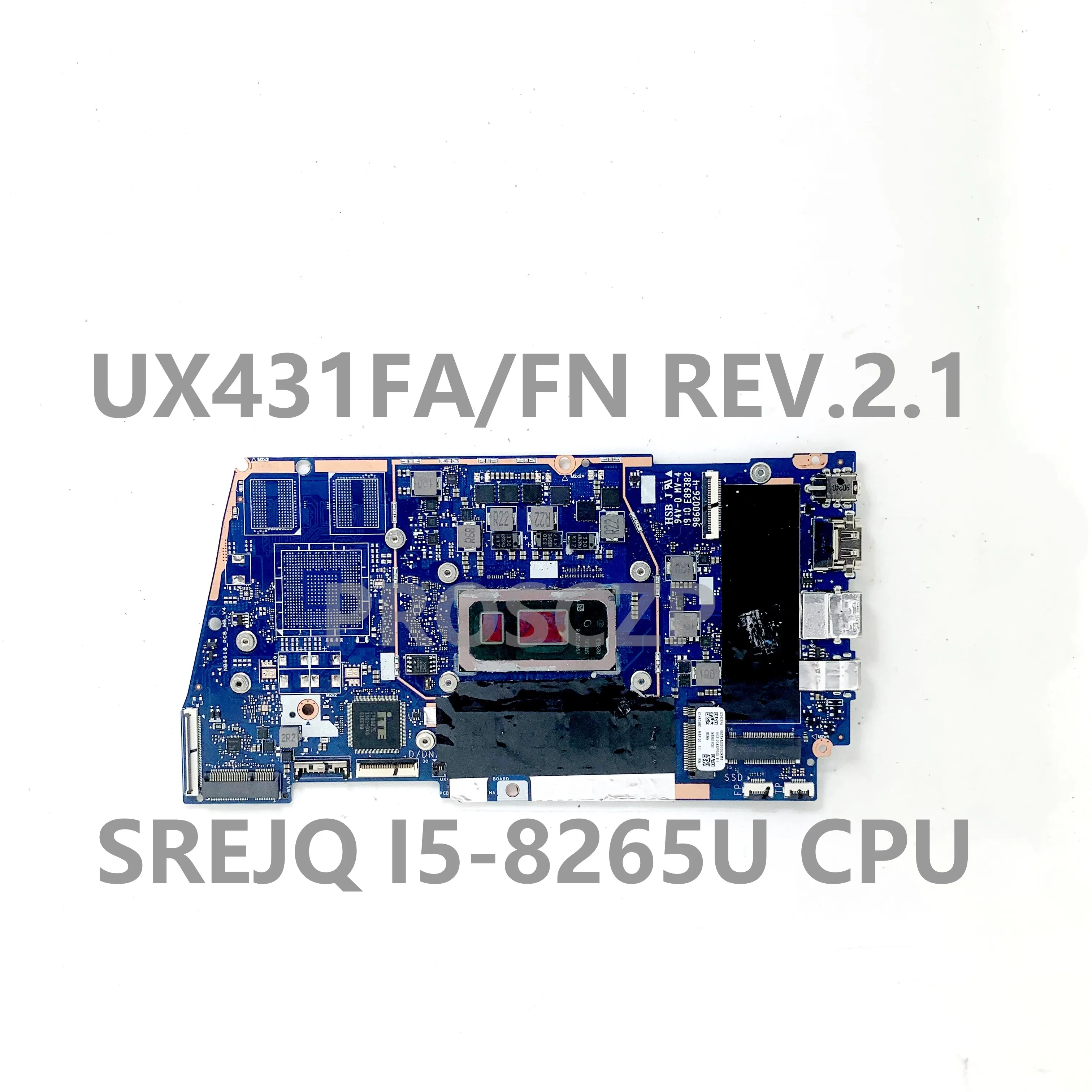 High Quality Mainboard UX431FA/FN REV.2.1 For ASUS UX431FA/FN Laptop Motherboard With SREJQ I5-8265U CPU 100% Full Tested OK