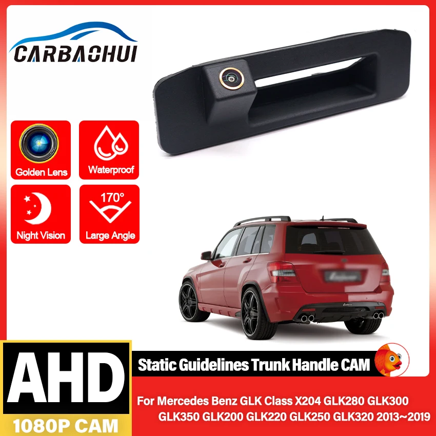 Car Trunk Handle Rear View Camera AHD Golden For Mercedes Benz GLK Class X204 GLK280 GLK300 GLK350 GLK200 GLK220 GLK250 GLK320