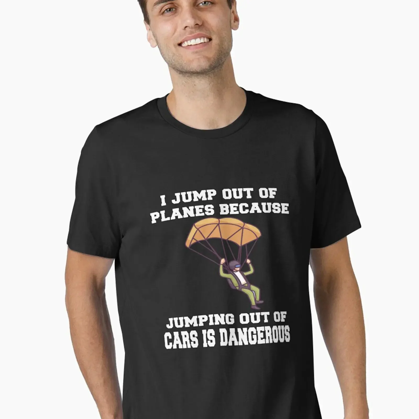 Funny Skydiving Skydiver I Jump Out Of Planes Because Jumping Cars Is Dangerous Essential T Shirt vintage Washed homme