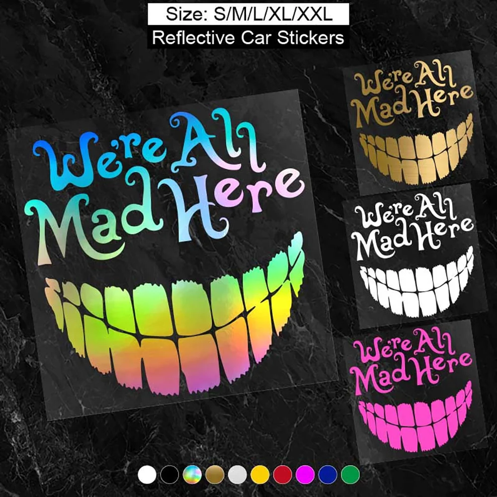 WE\'RE ALL MAD HERE With A BIG SNILE Car Stickers Fashion Waterproof Vinyl Decal Car Styling Decoration Accessories Auto Sticker