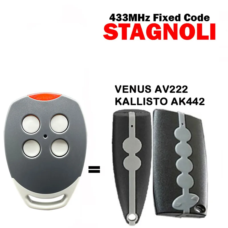 STAGNOLI 433MHz Remote Control VENUS AV222 KALLISTO AK442 Fixed Code Clone Garage Door Remote Control Garage Gate Transmitter