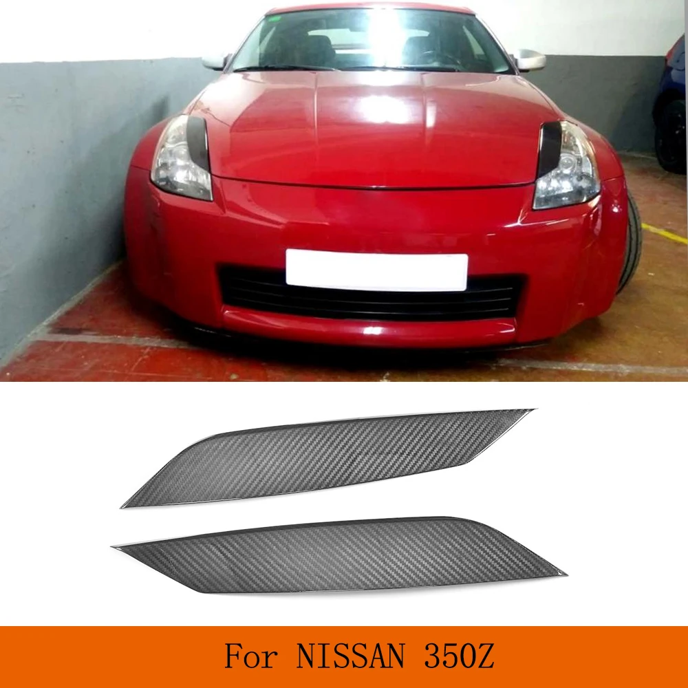 

Dry Carbon Front Headlight Eyebrows for NISSAN 350Z 2003-2006 Prepreg Carbon Car Front Head Lamps Eyelid Cover