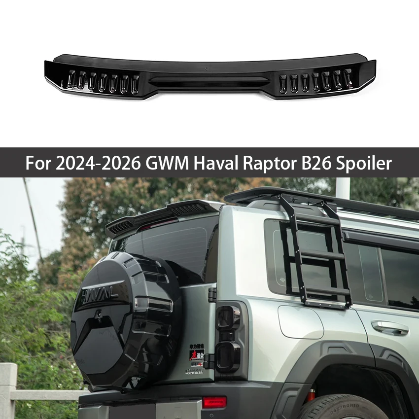 

Для 2024 2025 2026 GWM Haval Raptor B26 Модификация крышки багажника на заднюю крышу Автомобильный спойлер Настройка хвостового крыла Внешние аксессуары Запчасти