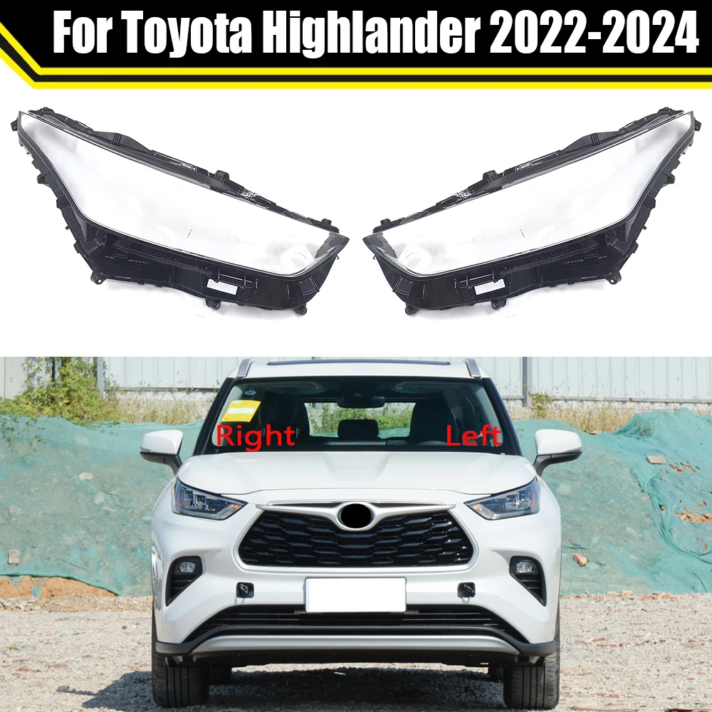 

Auto Head Light Case For Toyota Highlander 2022 2023 2024 Headlight Cover Glass Lens Caps Headlamp Transparent Lampshade Shell