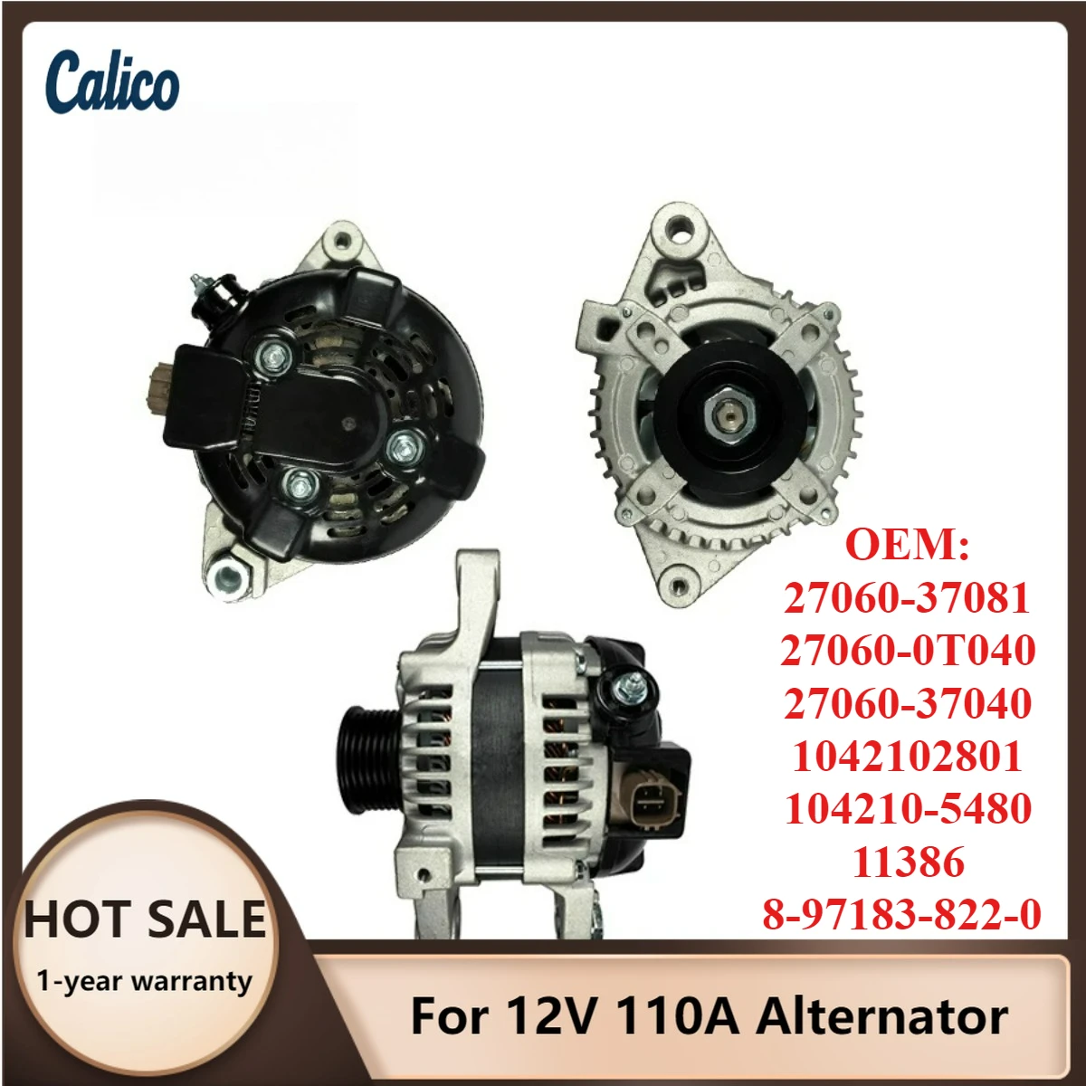 

Top Quality Is Suitable for 12V 110A Alternator 27060-37081 27060-0T040 27060-37040 1042102801 104210-5480 11386 8-97183-822-0
