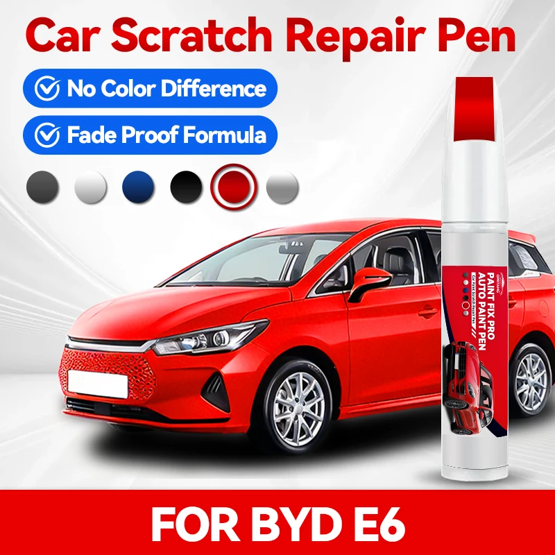 

For BYD E6 Paint Repair Pen Touch Up Scratch Remover DIY Auto Accessories Black White Silver Gray Blue Red