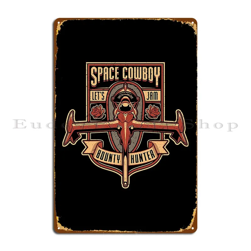 Just A Bounty Hunter Tshirt Metal Plaque Poster Cinema Retro Bar Designs Designing Tin Sign Poster