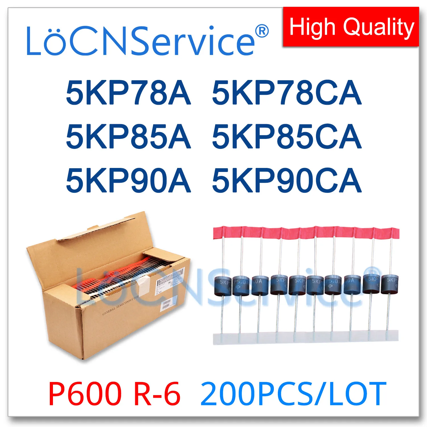 

LoCNService 200PCS 5KP78 5KP78A 5KP78CA 5KP85 5KP85A 5KP85CA 5KP90 5KP90A 5KP90CA P600 R-6 TVS Diode High quality 5KP