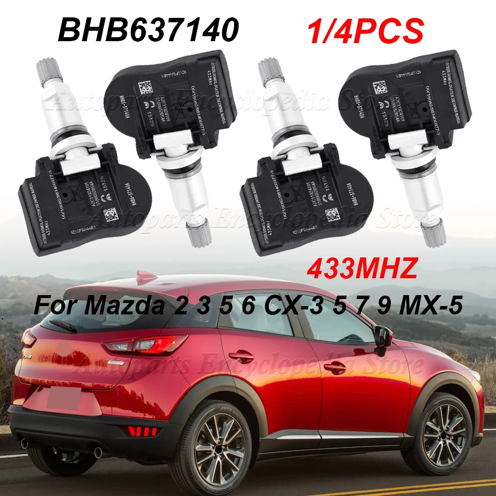 1/4PCS GS1D37140 BHB637140A For Mazda 2 3 5 6 CX-3 CX-5 CX-7 CX-9 MX-5 BHB637140 BHB6-37140A Tire Pressure Sensor 433MHz