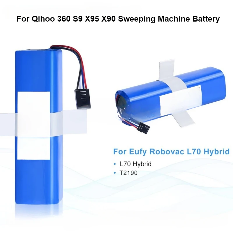 

For Qihoo S9 X95 X90 Sweeping Machine Battery for Eufy L70 L10 Robotic Vacuum Cleaner Replacement Batteries 14.4V Battery Pack