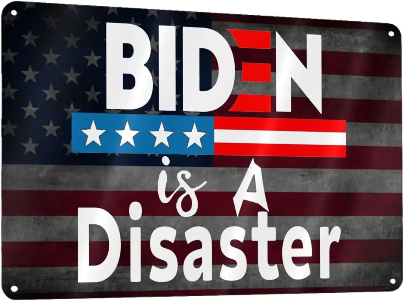 Biden Is A Disaster Biden Sucks 12x8in Sign Metal Wall Art Poster Home Decor sign
