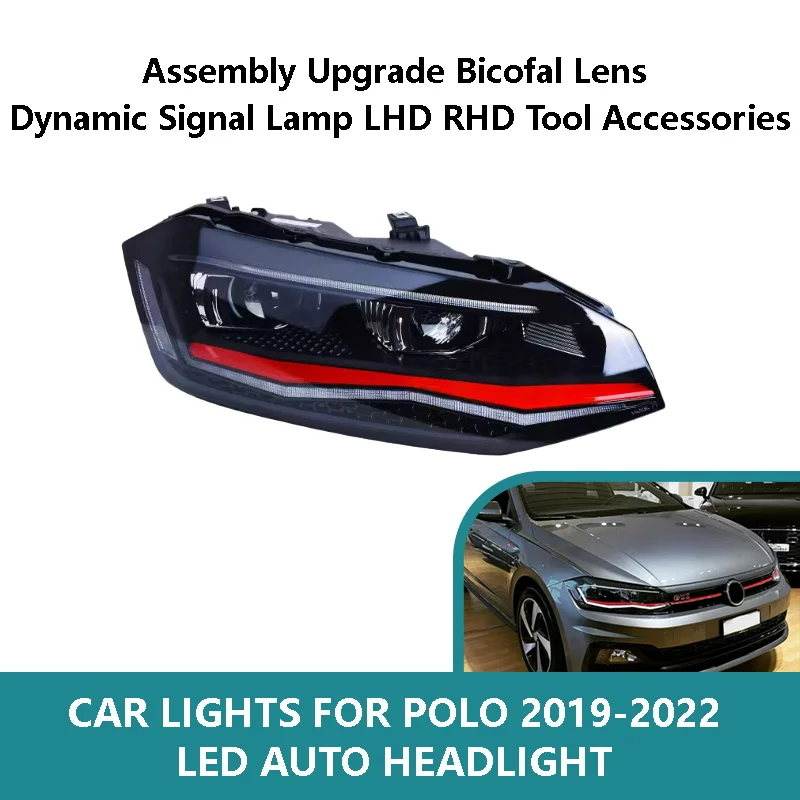 

Для Volkswagen Polo 2019-2022 светодиодный Автомобильная фара в сборе Улучшенная двойная диагональная линза динамический сигнал светильник LHD RHD инструмент Аксессуары