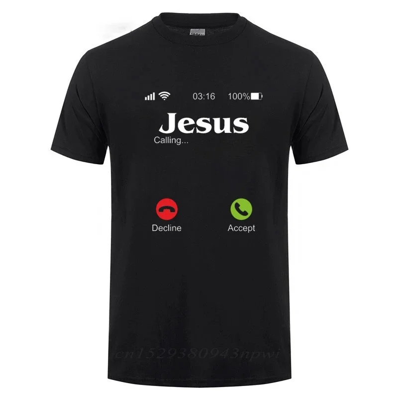 Jesus Is Calling T Shirt Christ Christian Religion Faith Bible Catholics Gift T-Shirt For Men Male Short Sleeve O Neck Tshirt