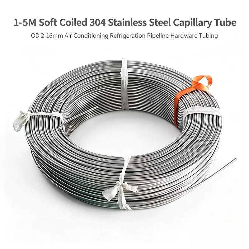 1‑5M Soft Coiled 304 Stainless Steel Capillary Tube OD 2‑16mm Air Conditioning Refrigeration Pipeline Hardware Tubing