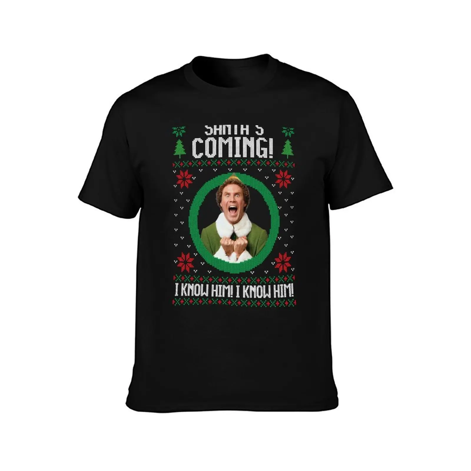 Elf - Santa's Coming! I know him! T-Shirt Big and Tall Loose Fit T-Shirt
