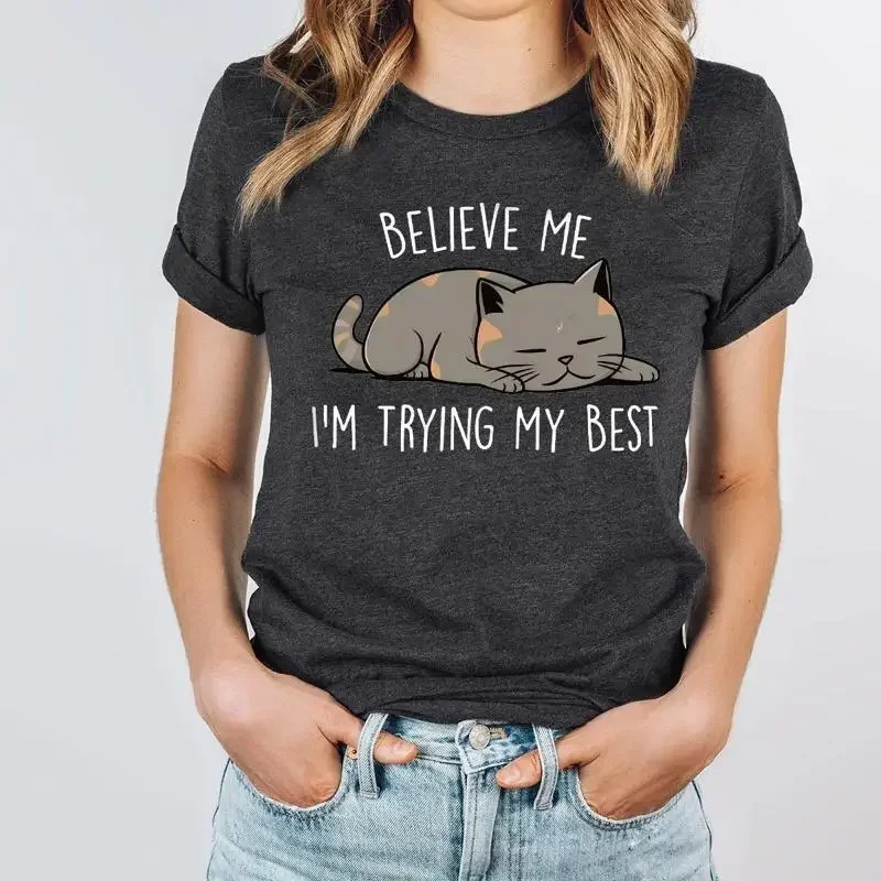 Believe Me I'm Trying My BesT T Shirt Lazy Cat Lover Mom s for Lovers Sarcastic