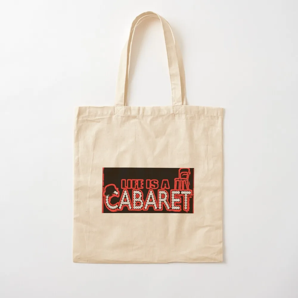 Life is a Cabaret Tote Bag Portable shopping bag Women's handbag sac pour femme