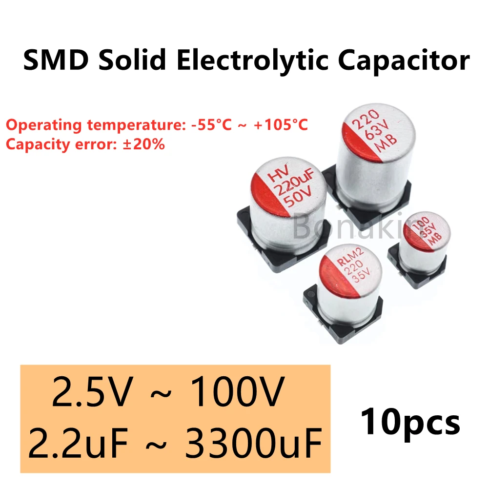 10Pcs SMD Solid Electrolytic Capacitor 6.3V 10V 16V 25V 35V 50V 63V 100V 100UF 150UF 220UF 330UF 470UF 560UF 680UF 820UF 1000UF