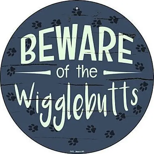 Beware of the Wigglebutts 12