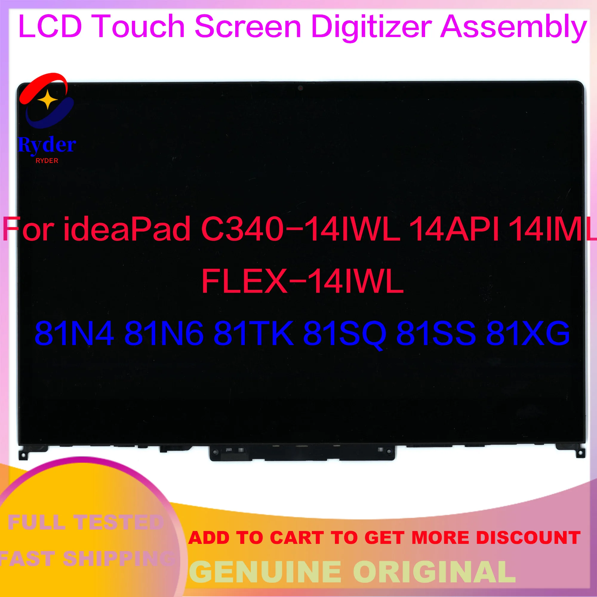 

14" FHD For Lenovo ideaPad C340-14IWL 14API 14IML FLEX-14IWL 81N4 81N6 81TK 81SQ 81SS 81XG LCD Touch Screen Digitizer Assembly