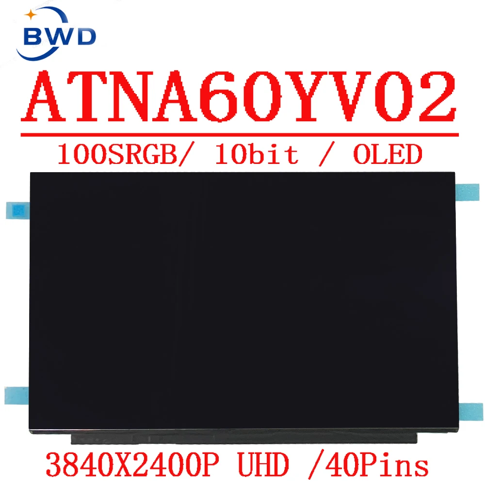 16.0 OLED ATNA60YV02 ATNA60YV05 For Asus ProArt StudioBook Pro 16 W7600 16:10 WQUXGA 2840X2400 Display Panel Replacemen