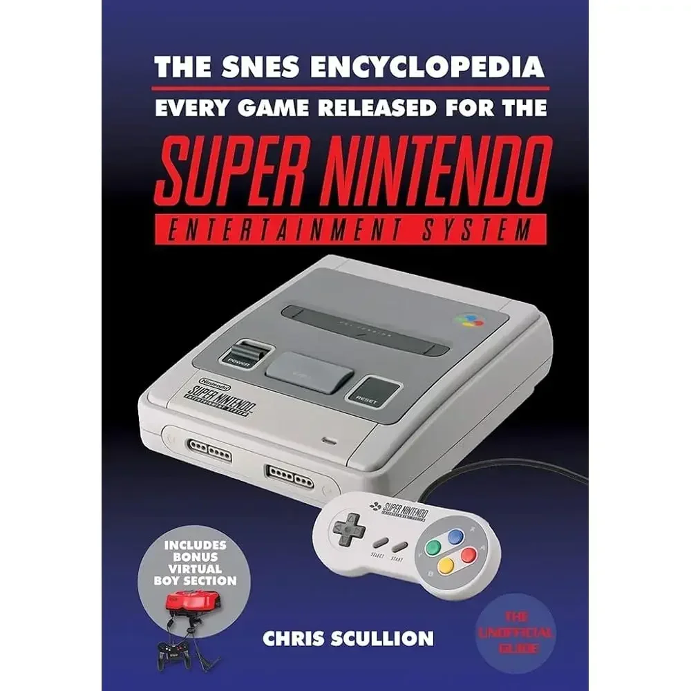 The SNES Encyclopedia: Every Game Released for the Super Nintendo Entertainment System