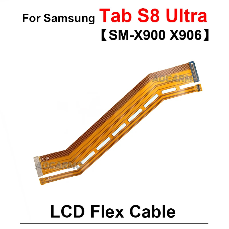 Placa base de conexión de pantalla LCD para Samsung Galaxy Tab S8 Ultra, piezas de repuesto de Cable flexible, 14,6 pulgadas, sm-x900, X906, X906B