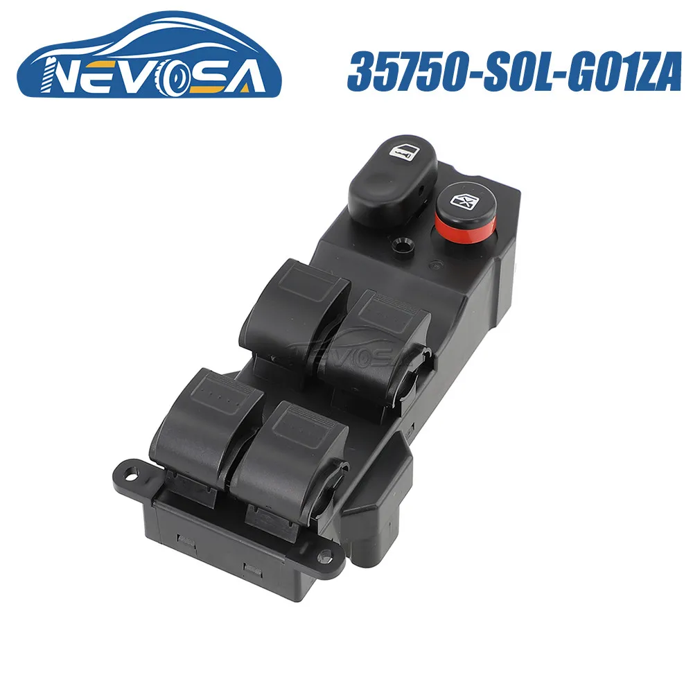 

NEVOSA 35750-S0L-G01ZA For Honda Everus S1 G11/12 2011 LHD Left Front Car Power Window Switch Driver Side Button 06358-SAA-405