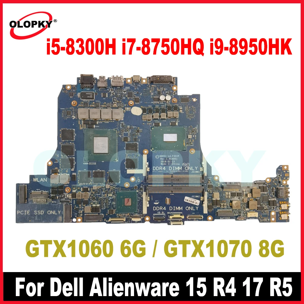

LA-F551P для ноутбука Dell Alienware 15 R4 17 R5, материнская плата с процессором i5-8300H i7-8750HQ i9-8950HK GTX1060/GTX1070, графический процессор DDR4