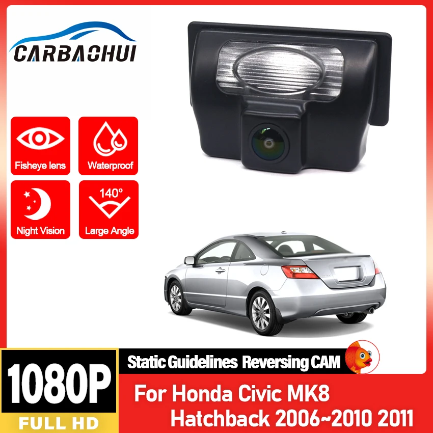 

CCD HD Водонепроницаемый автомобиль 1080P 140 ° Камера заднего вида с объективом «рыбий глаз» для Honda Civic MK8 Hatchback 2006 ~ 2011 Автомобильная камера заднего вида