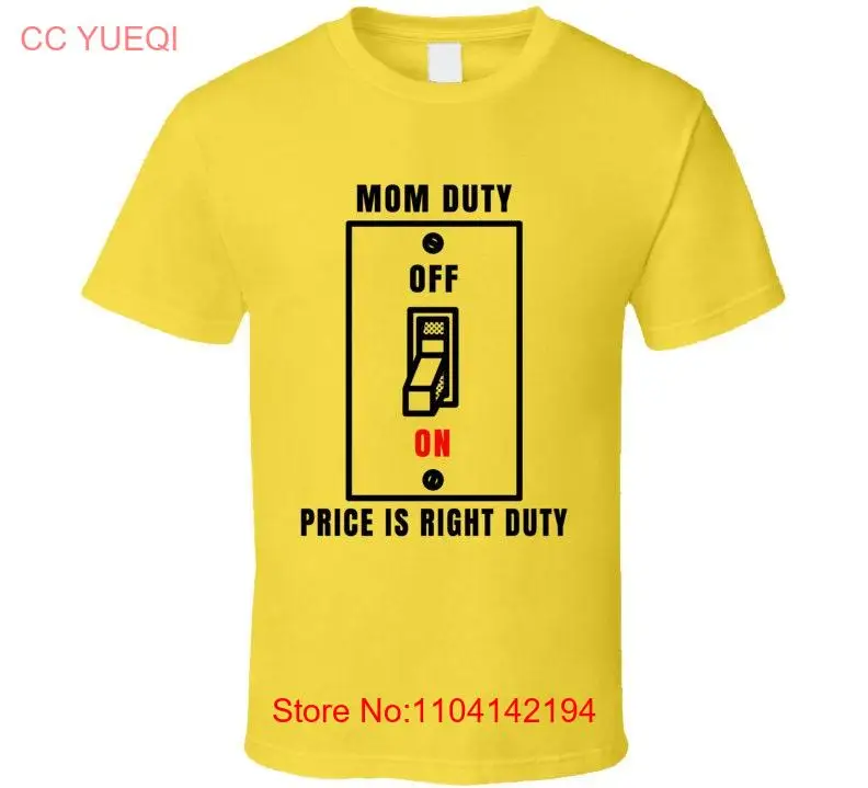 Mom Duty Price Is Right Game Show Contestant Funny T Shirt long or short sleeves