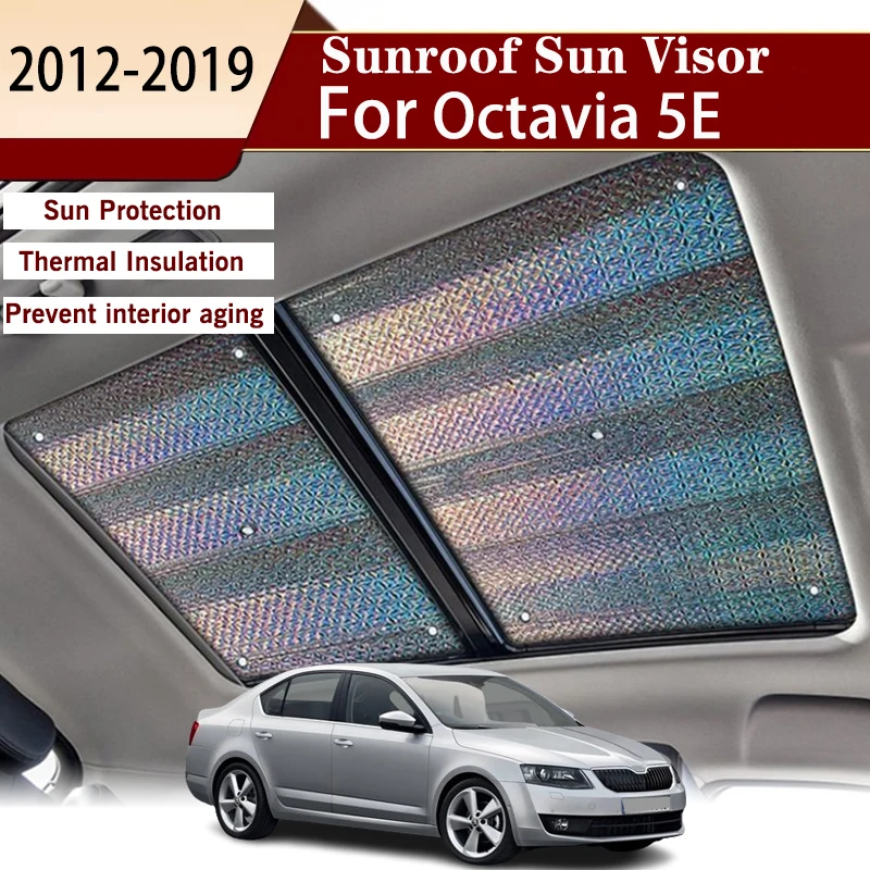 

Glass Sunroof Sunshade For Skoda Octavia 5E Scout 2012-2019 2013 2015 2016 2018 Sun Roof Shade Skylight Shading Window Sunscreen