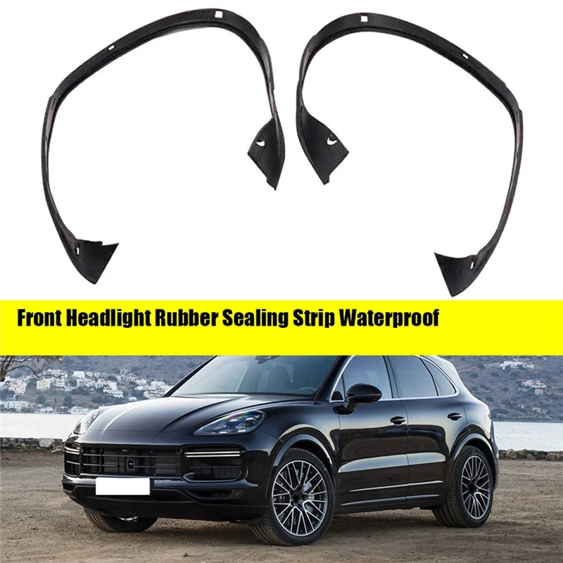 

A65P-Car Front Headlight Seal Strip Trim For Porsche Cayenne 2011-2014 Head Light Lamp Rubber Weatherstrip Gasket Decorative Par