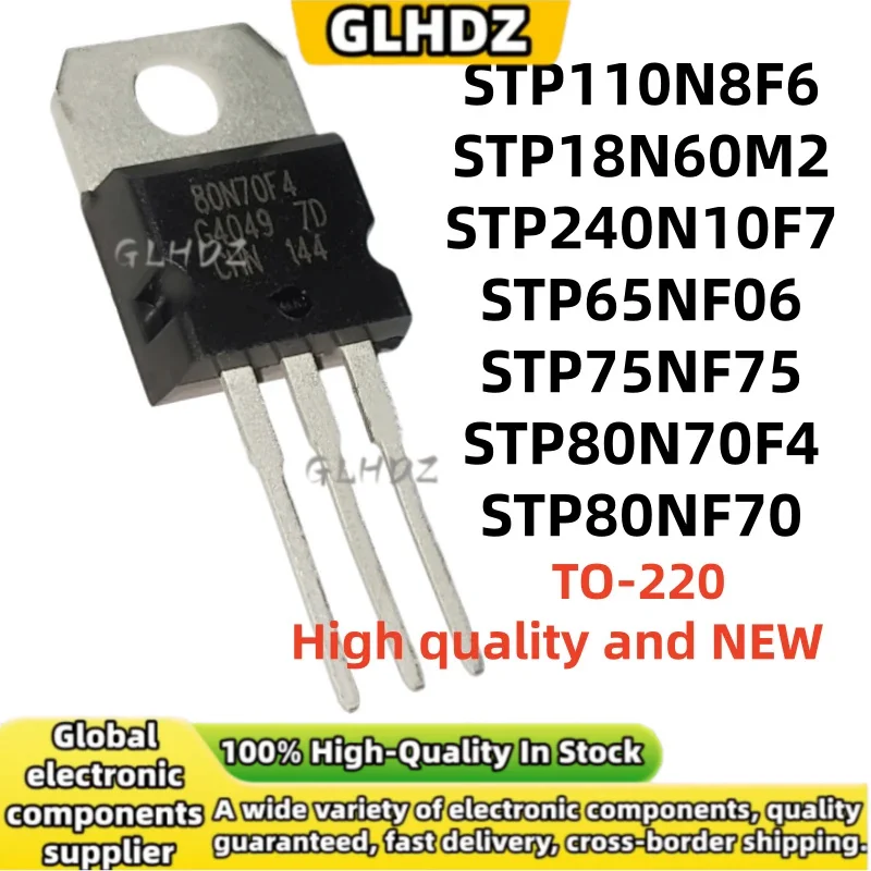 TO-220 10PCS STP110N8F6 STP18N60M2 STP240N10F7 STP65NF06 STP75NF75 STP80N70F4 STP80NF70 new in stock