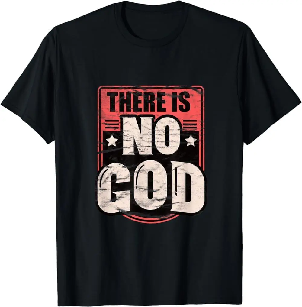 BEST TO BUY There Is No God for an Atheist Gift T-Shirt