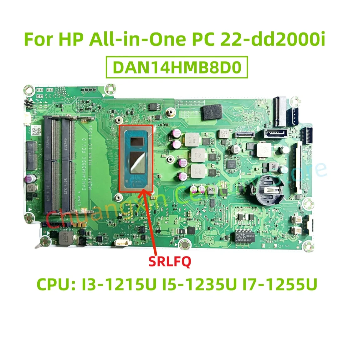 DAN14HMB8D0 Motherboard Is Suitable for HP All-in-One PC 22-dd2000i with CPU: I3-1215U I5-1235U I7-1255U 100% Test Ok Shipment